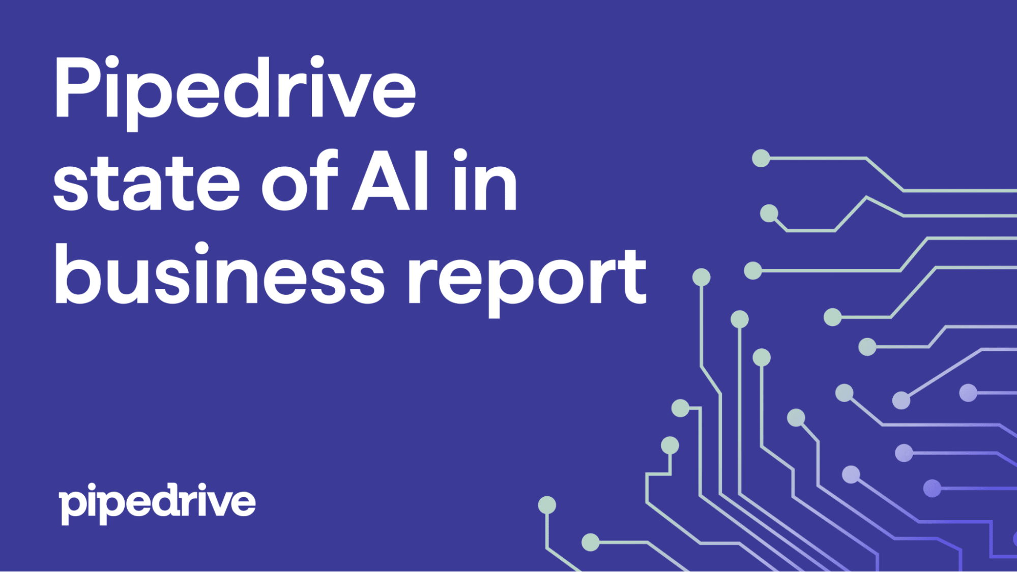 https://www-cms.pipedriveassets.com/State-of-AI-in-business-report.png